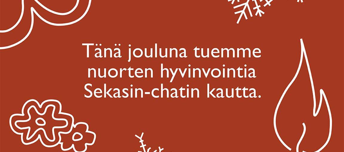 Tänä jouluna tuemme nuorten hyvinvointia Sekasin-chatin kautta.