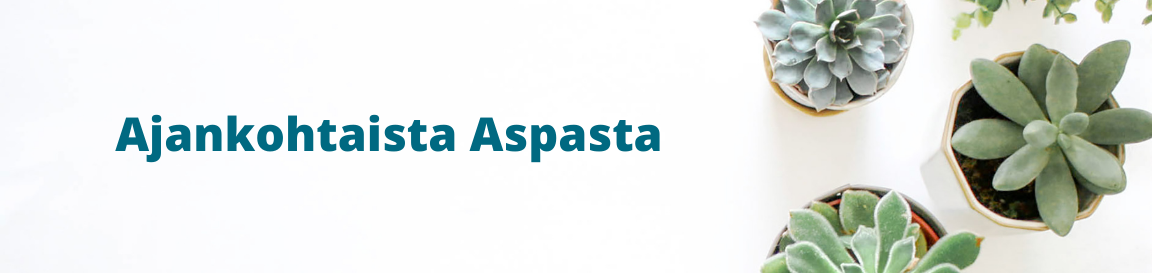 Teksti: Ajankohtaista Aspasta. Mehikasveja.