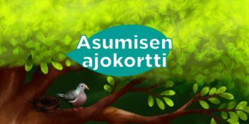 Asumisen ajokortti.