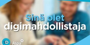 Sinä olet digimahdollistaja